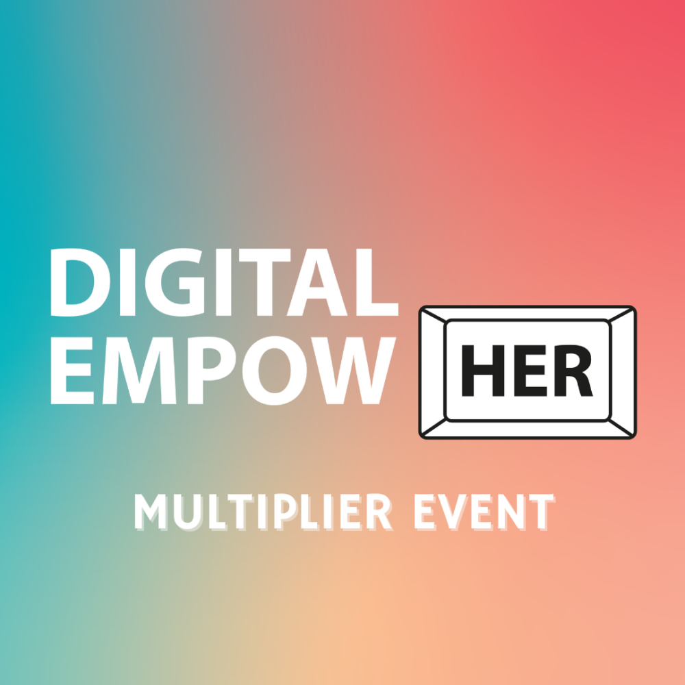 Digital EmpowHer: multiplier event