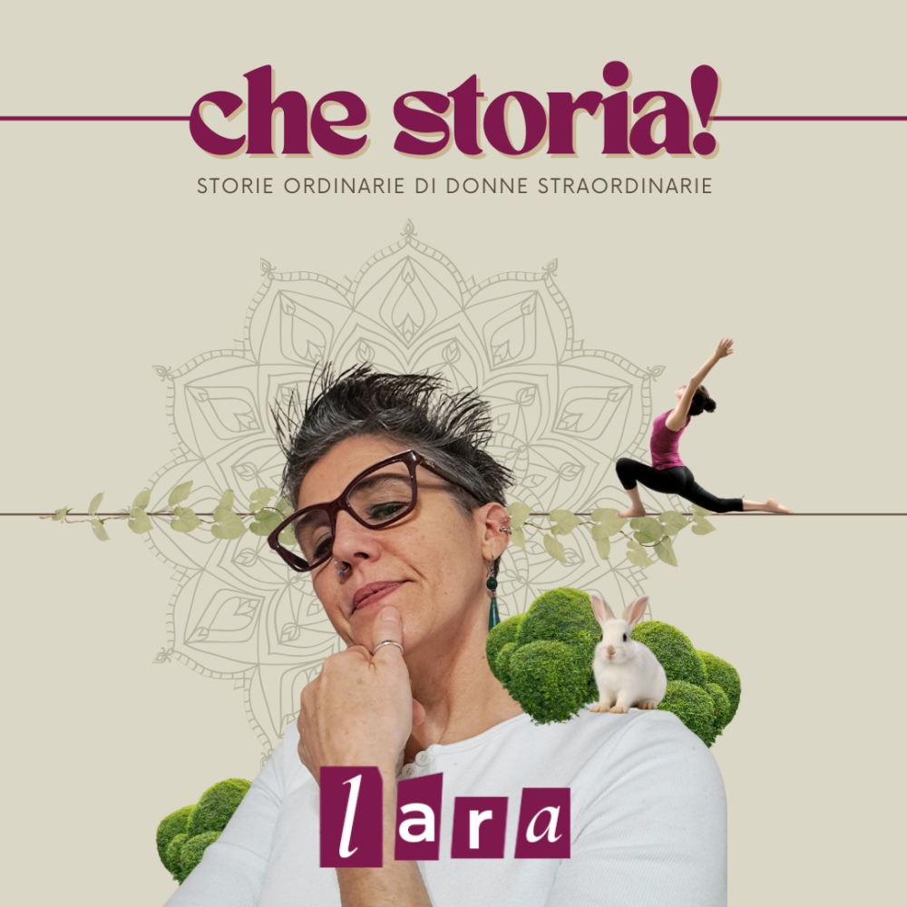 Che storia! Lara Corrò