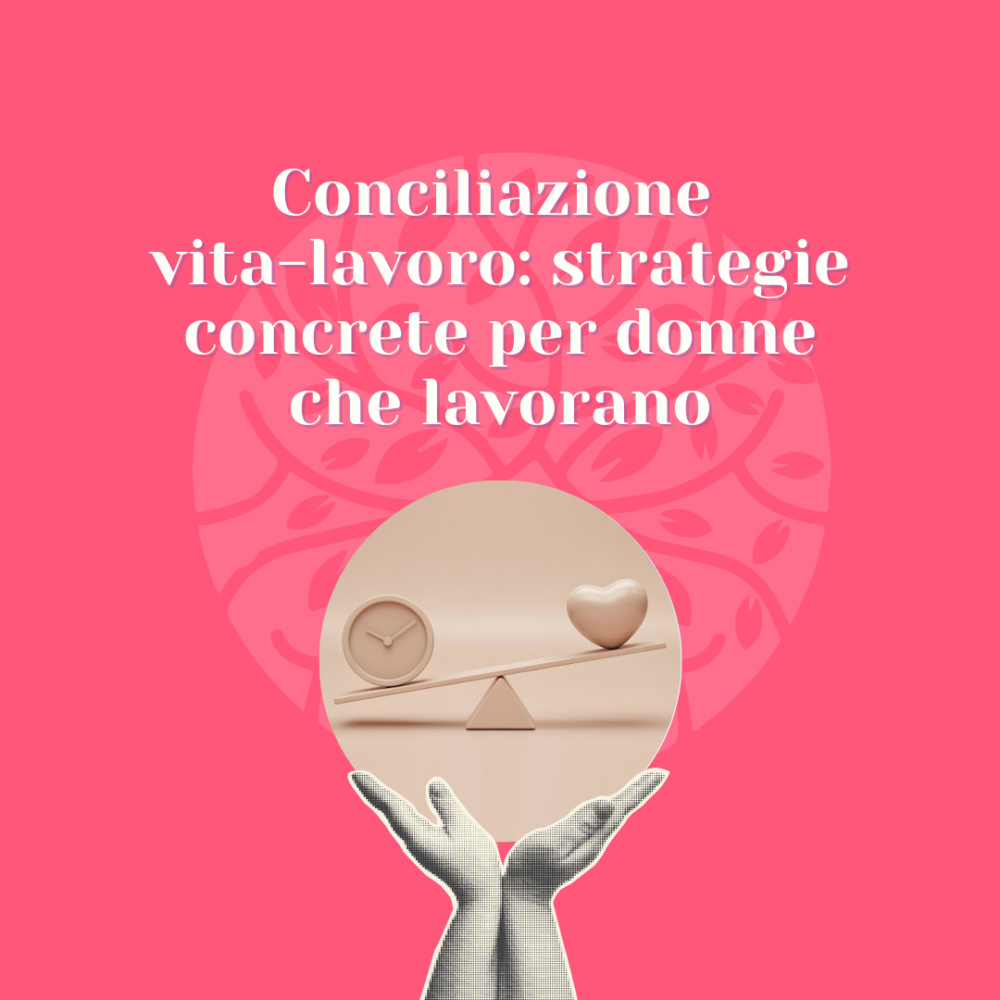 Conciliazione vita-lavoro: una bilancia, da una parte l'orologio, dall'altra un cuore.