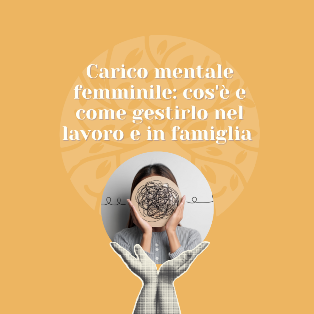 Carico mentale femminile: cos’è e come gestirlo nel lavoro e in famiglia 